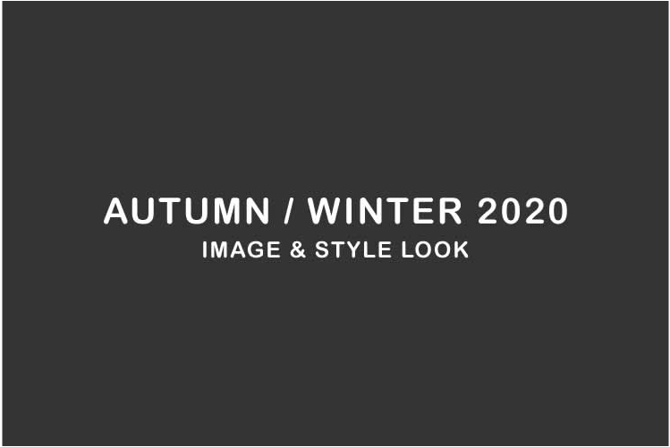 2020 AUTUMN&WINTER IMAGE&LOOK