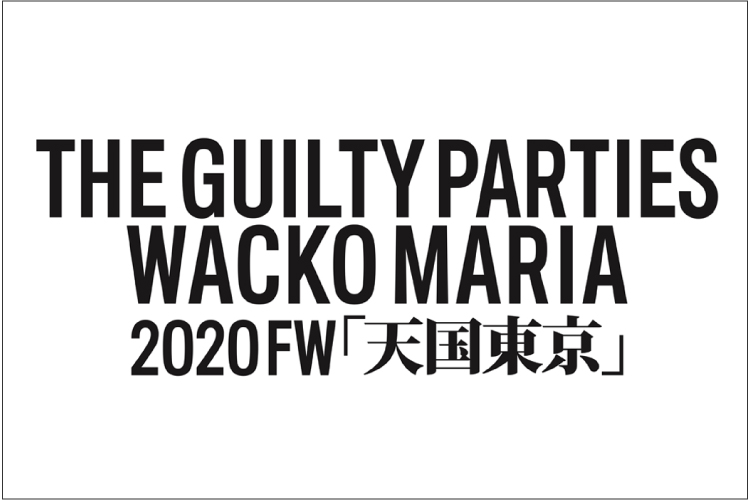 WACKO MARIA 2020 AUTUMN&WINTER COLLECTION